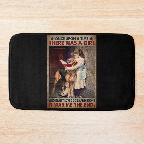 Item preview, Once upon a time there was a girl who really loved dogs and books it was me the end designed and sold by SaoirseNeid.