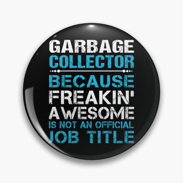Item preview, Garbage Collector T Shirt - Freaking Awesome Gift Item Tee designed and sold by averiarnol.