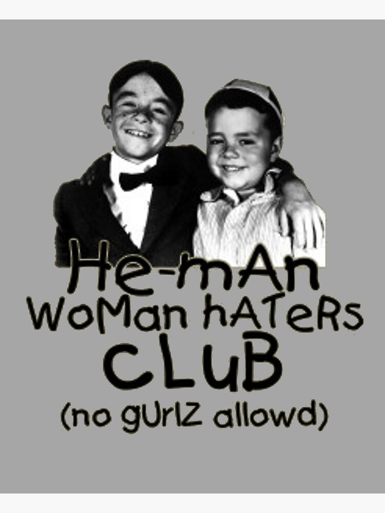 "He Man Woman Haters Club from Our Gang, The Little Rascals