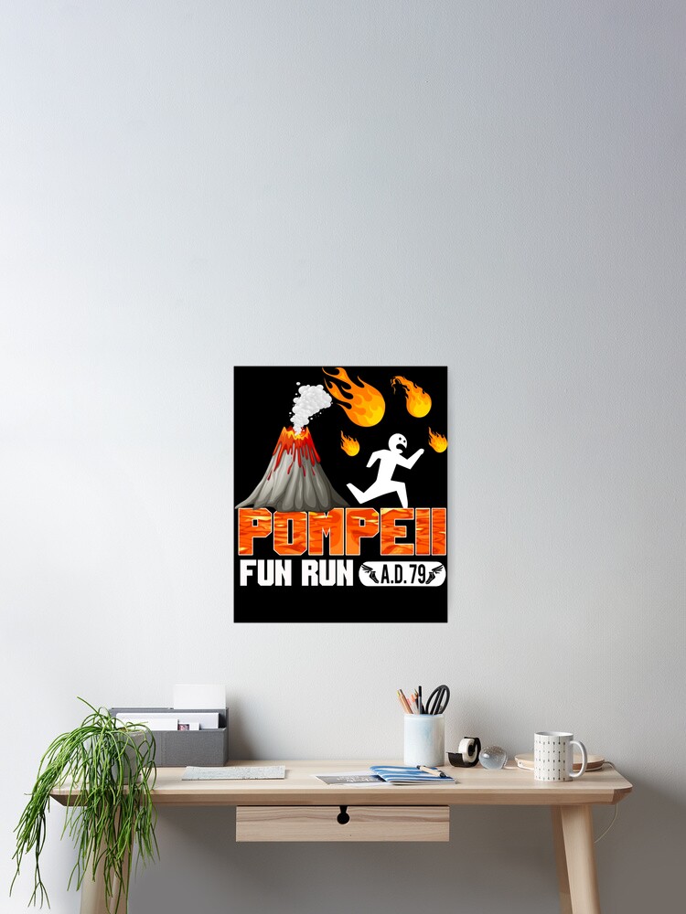 Pompeii Fun Run 79 Ad - Funny Volcano Running T Shirt Pompeii Fun Run 79 Ad - Funny Volcano Running T Shirt