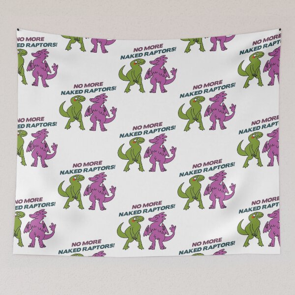 Item preview, No More Naked Raptors  designed and sold by ietngoc525.