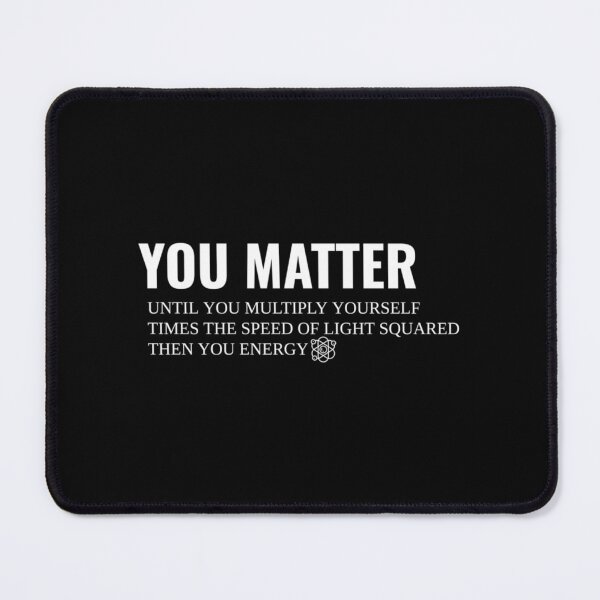 Item preview, You Matter Then You Energy Essential . designed and sold by ovallwfparid.
