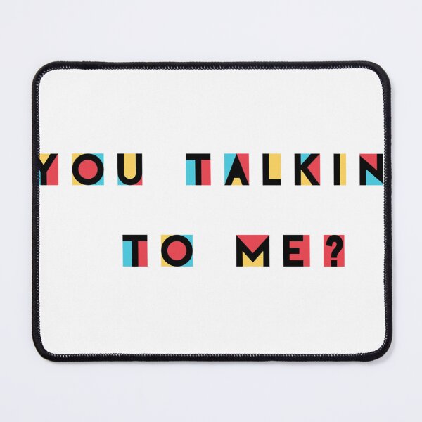 Item preview, you talkin' to me? designed and sold by DanaIrik.