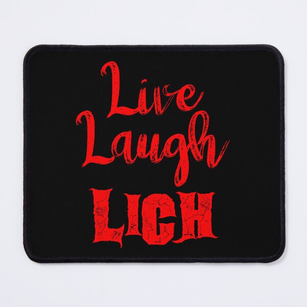 Item preview, Live, Laugh, Lich Parody Red designed and sold by WPahat.