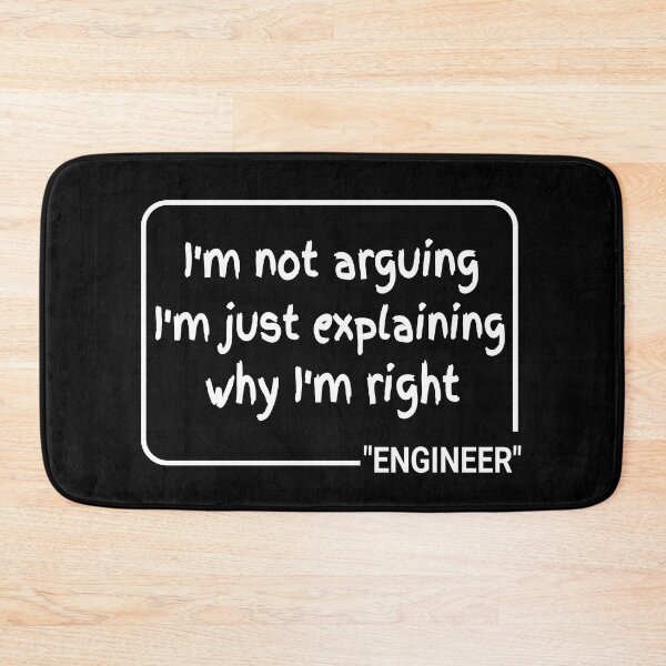 Item preview, Engineer I'm Not Arguing | Cute Funny Engineering Gift Idea designed and sold by Georgiodaccache.