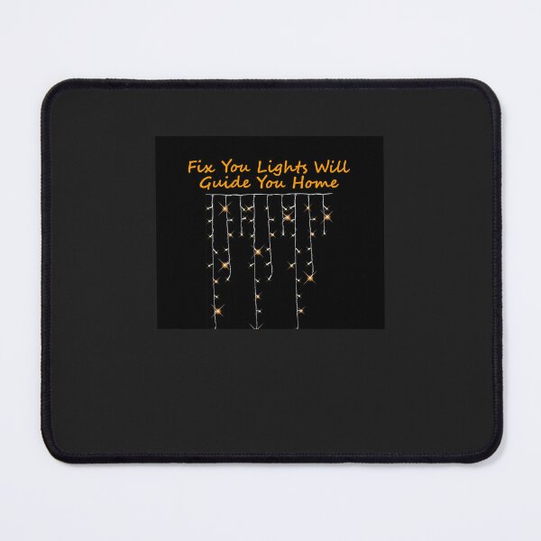 Item preview, Fix You Lights Will Guide You Home Mouse Pad Copy designed and sold by JakariEzer.