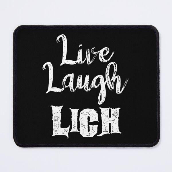 Item preview, Live, Laugh, Lich Parody White designed and sold by WPahat.