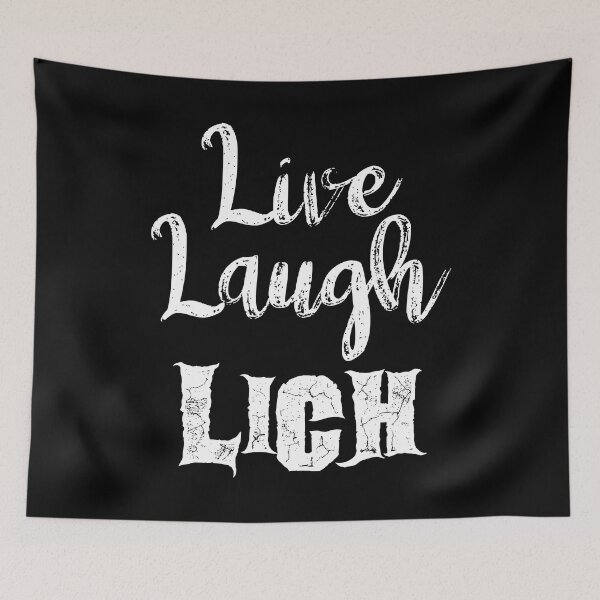Item preview, Live, Laugh, Lich Parody White designed and sold by WPahat.