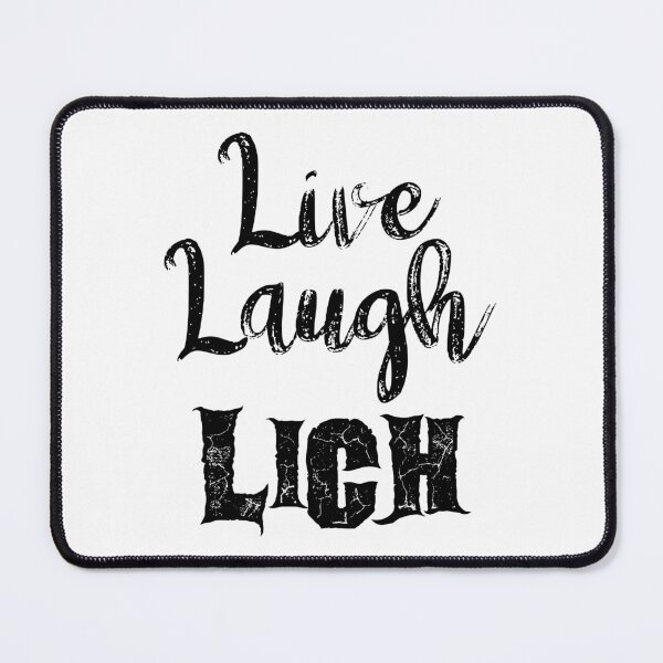 Item preview, Live, Laugh, Lich Parody Black designed and sold by WPahat.