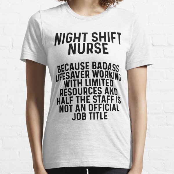 Night Shift Nurse Comfort Colors Shirt Funny STNA Night Shift 