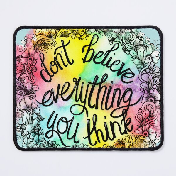 Item preview, Don't believe everything you think designed and sold by selandriansart.