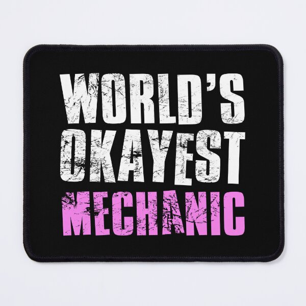 Item preview, Worlds Okayest Mechanic designed and sold by FNStuff.