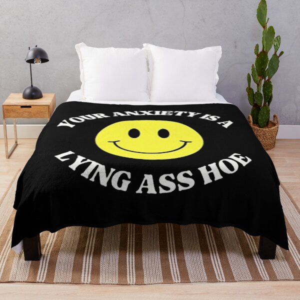 Item preview, Your Anxiety Is A Lying Ass Hoe designed and sold by geraldgemux.