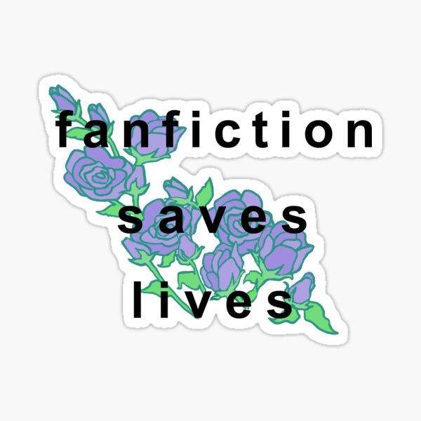 Fanfiction Saves Lives Purple Sticker