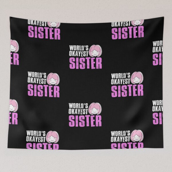Item preview, Worlds Okayest Sister designed and sold by FNStuff.
