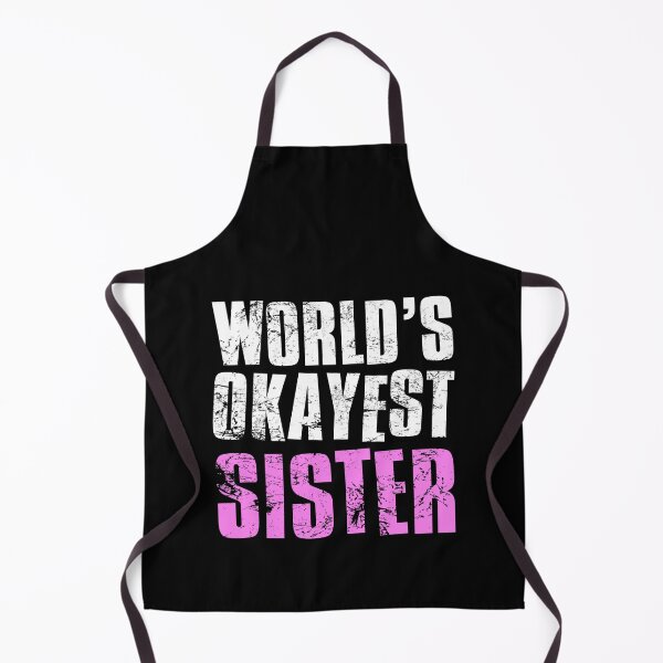 Item preview, Worlds Okayest Sister designed and sold by FNStuff.