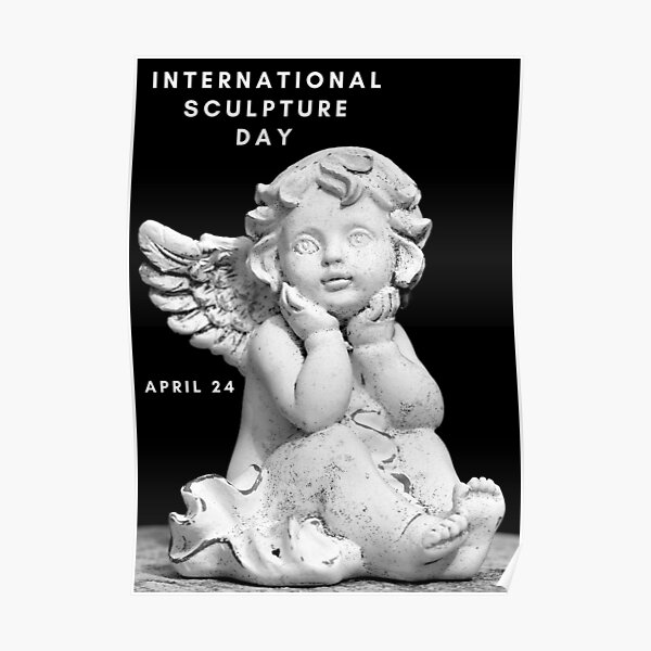 "International Sculpture Day April 24" Poster for Sale by brady4415