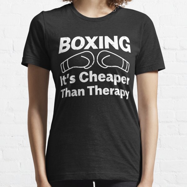 Boxing - It's Better Than Therapy Essential T-Shirt