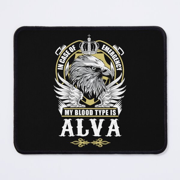 Item preview, Alva Name T Shirt - In Case Of Emergency My Blood Type Is Alva  Gift Item Tee designed and sold by alexandraf49.