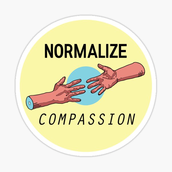 NORMALIZE COMPASSION Sticker