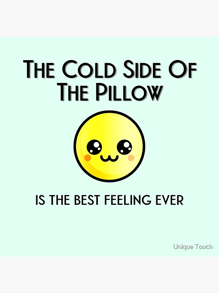 "The cold side of the pillow funny design " Poster for Sale by