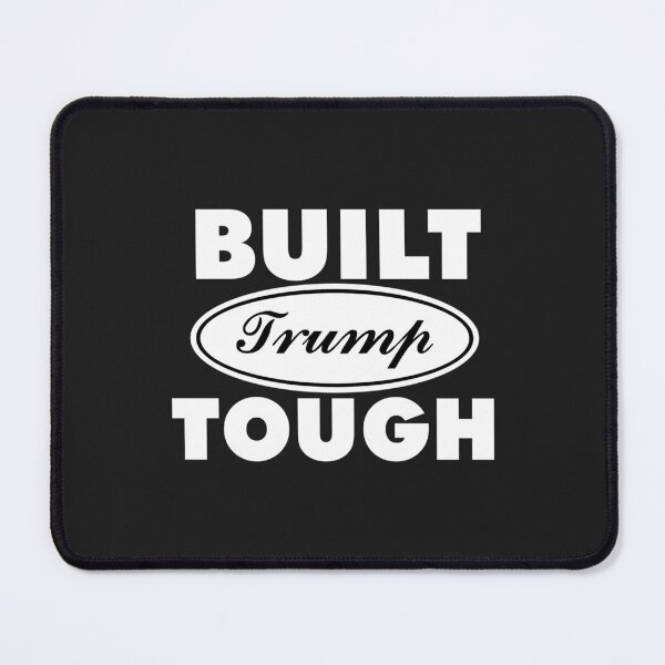 Item preview, Built TRUMP tough designed and sold by pureprintjpr.