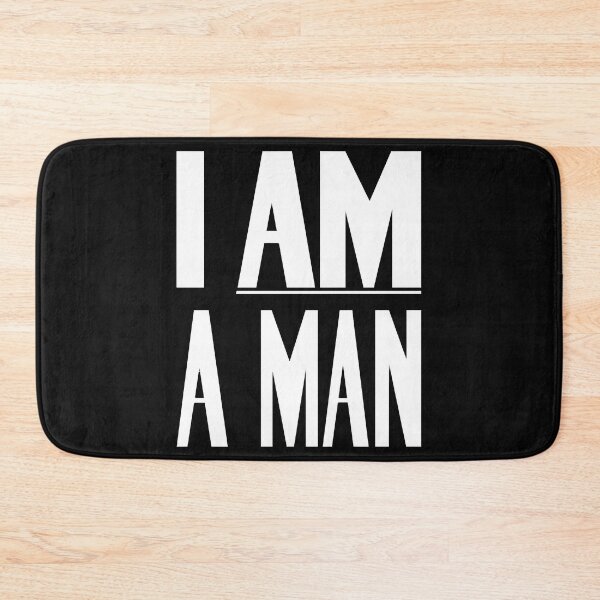 Item preview, I Am A Man designed and sold by PaulCharles12.