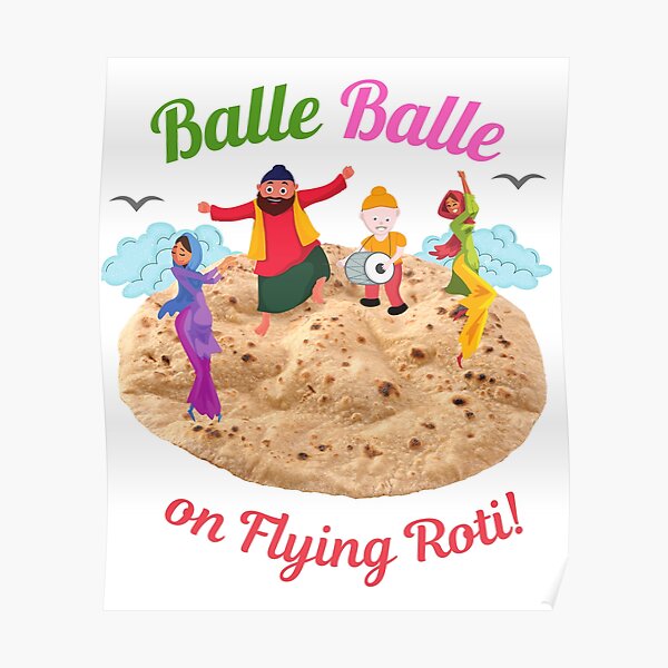 Balle Balle On Flying Roti Sky Bhangra Funny Desi Poster For