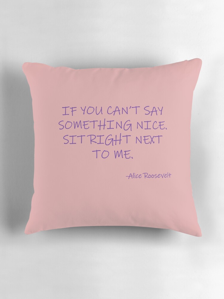 Thumbnail 3 of 4, Pillow, Alice Roosevelt's Pillow (not really) designed and sold by batweasel.
