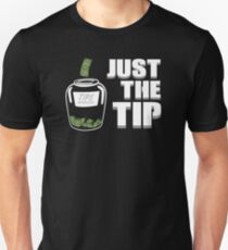 Bartender - Just the Tip Unisex T-Shirt