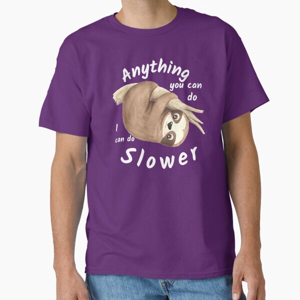 Item preview, Anything You Can Do I Can Do Slower - fibromyalgia Chronic Illness designed and sold by Paulele.