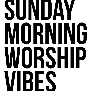 Artwork thumbnail, Sunday Morning Worship Vibes by CherylMartha