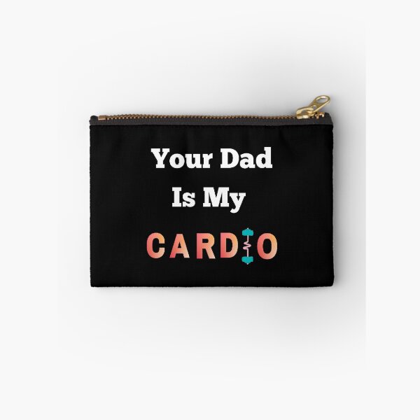 Item preview, Your Dad Is My Cardio - funny and Cute quotes designed and sold by Designspot2020.