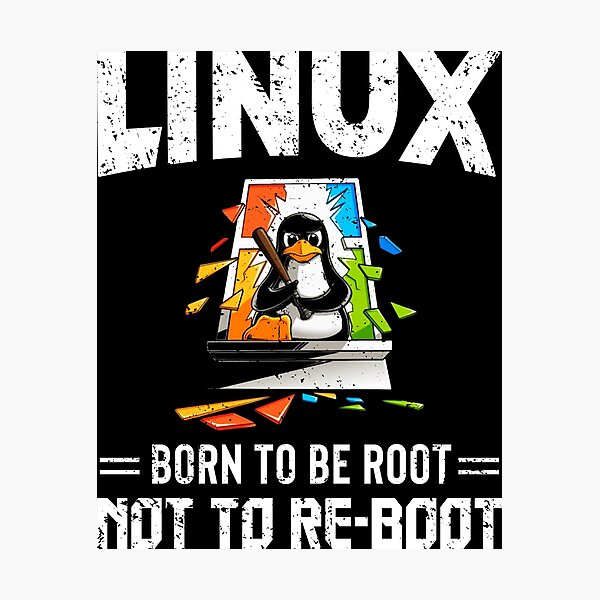 Artikel-Vorschau von Linux - Geboren, um Root zu sein, nicht um neu zu starten, designt und verkauft von deepan chandrasekaran.