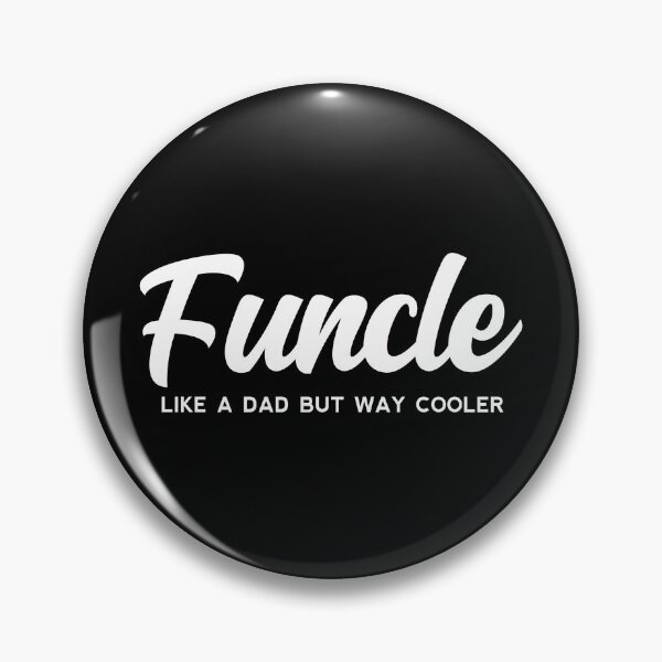 Item preview, Funcle Definition - Like a dad but way cooler - Cool Uncle designed and sold by yoshra.