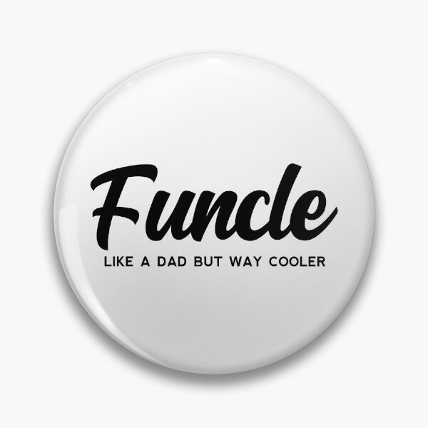 Item preview, Funcle Definition - Like a dad but way cooler - Cool Uncle designed and sold by yoshra.