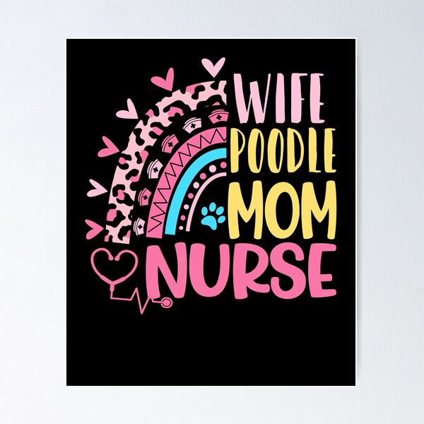Item preview, Wife Poodle Mom Nurse Mothers Day Nurses Day Leopard Rainbow designed and sold by EasyPrintGift.