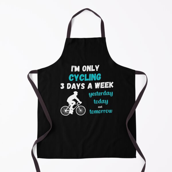 Item preview, I'm only cycling 3 days a week, yesterday today tomorrow- Funny cyclist designed and sold by pixxart.