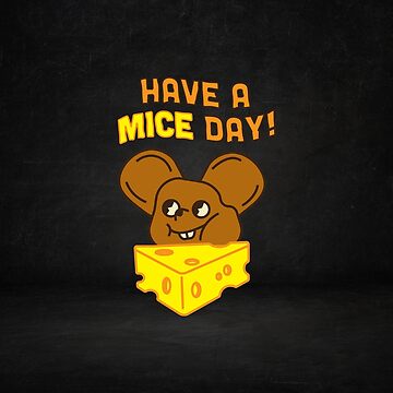 Artwork thumbnail, Have a Mice Day by JiggsFashion