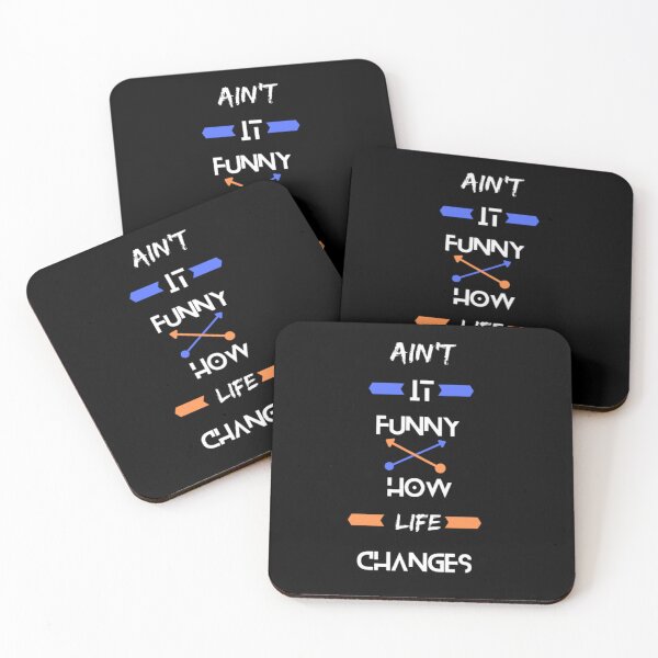Item preview, Ain't It Funny How Life Changes designed and sold by Tropium-Designs.