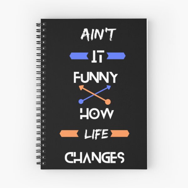 Item preview, Ain't It Funny How Life Changes designed and sold by Tropium-Designs.