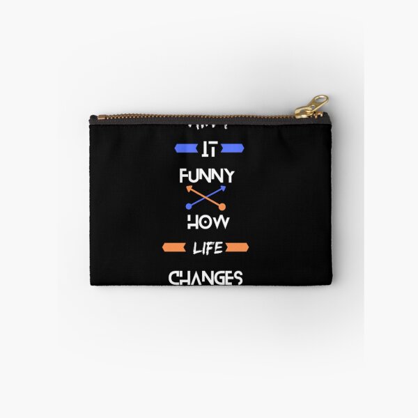 Item preview, Ain't It Funny How Life Changes designed and sold by Tropium-Designs.