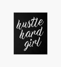 Hustle Hard Girl Art Board