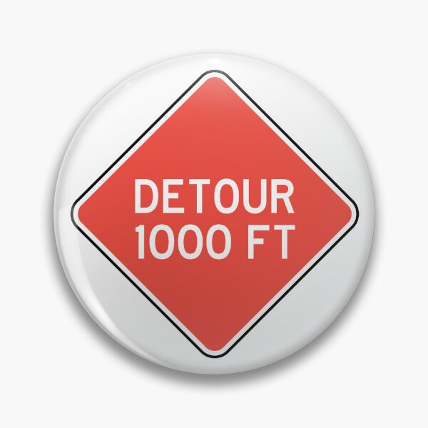Item preview, Detour 1000 FT | Detour sign | White and Red designed and sold by rsty11.