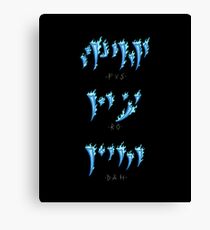 Fus Ro Dah Canvas Print