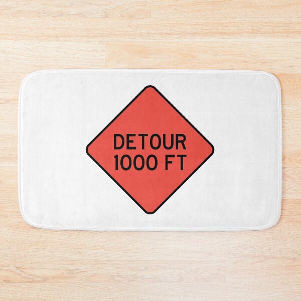 Item preview, Detour 1000 FT | Detour sign designed and sold by rsty11.