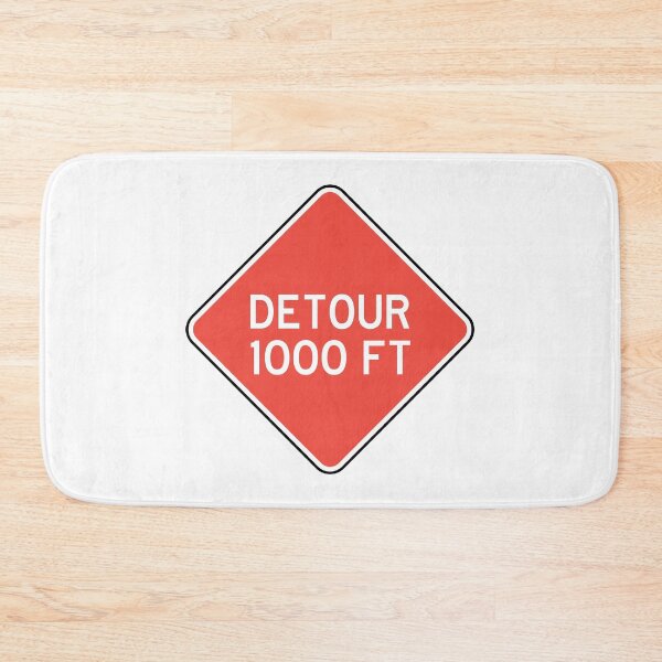 Item preview, Detour 1000 FT | Detour sign | White and Red designed and sold by rsty11.