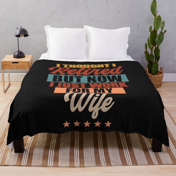 Item preview, I Thought I Retired But Now I Just Work For My Wife designed and sold by BhavyaBathla.