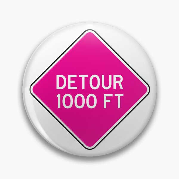 Item preview, Detour 1000 FT | Detour sign | White and Pink designed and sold by rsty11.