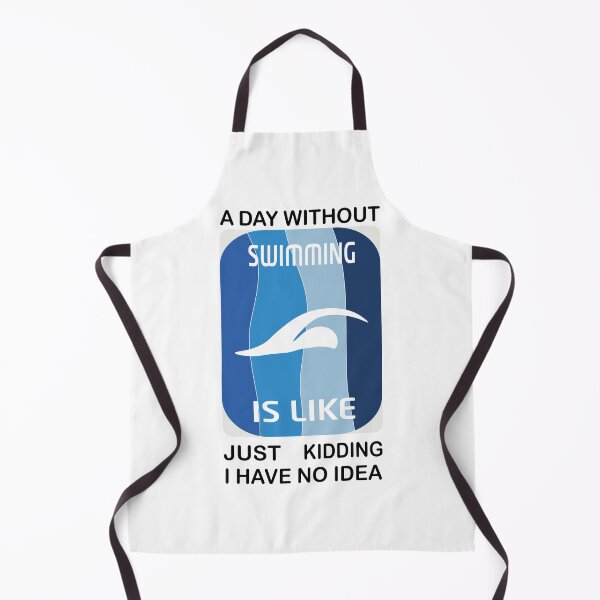 Item preview, A day without swimming is like just kidding i have no idea - swimmers  designed and sold by Heavdaiin.